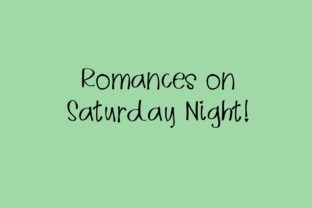Romances on Saturday Night: A Romantic Script Font Review